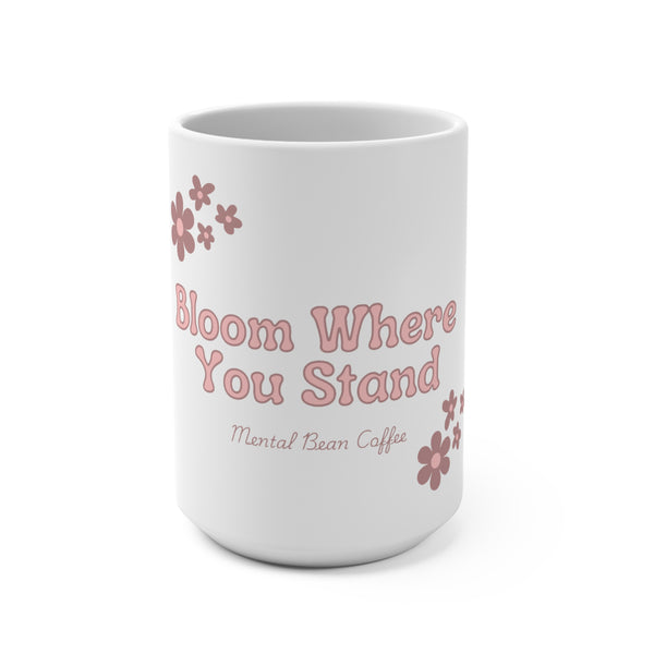 Bloom Where You Stand Floral Mug