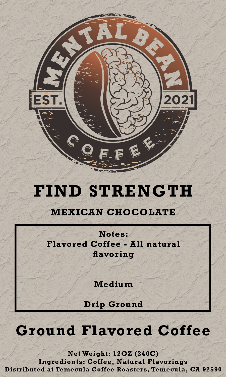 Find Strength - Mexican Chocolate Flavored Coffee