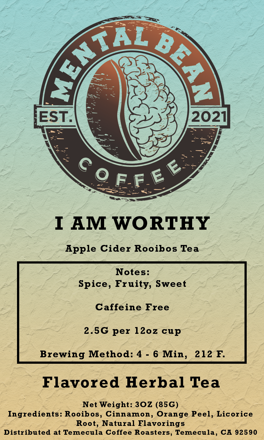 I Am Worthy - Apple Cider Rooibos (Caffeine Free)