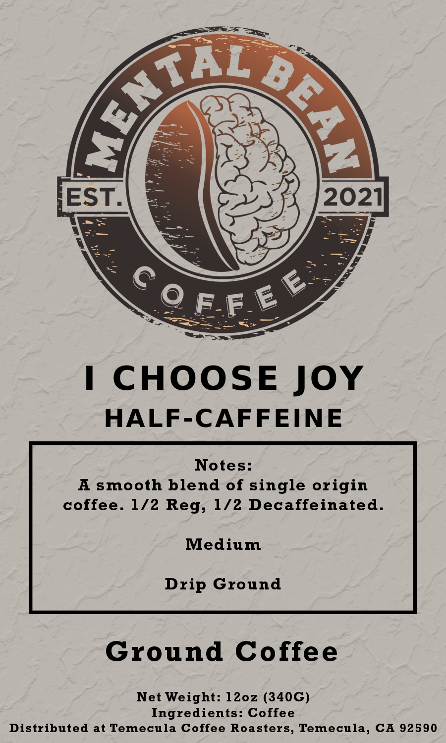I Choose Joy - Half Caffeine Coffee