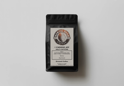 I Choose Joy - Half Caffeine Coffee