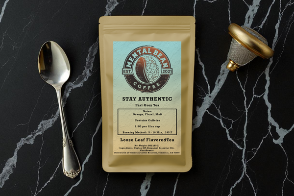 Stay Authentic - Earl Grey
