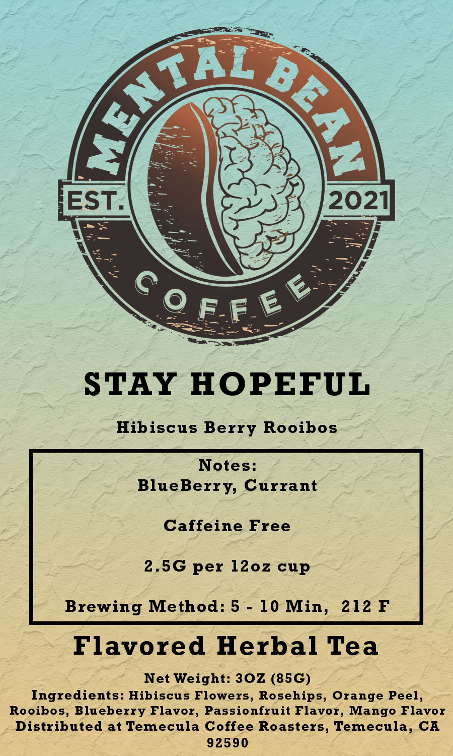 Stay Hopeful - Hibiscus Berry Tea (Caffeine Free)